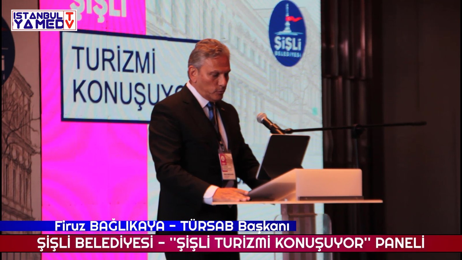 Firuz baĞlikaya tÜrsab başkanı Şişli belediyesi ''Şişli turizmi konuşuyor'' paneli 2022