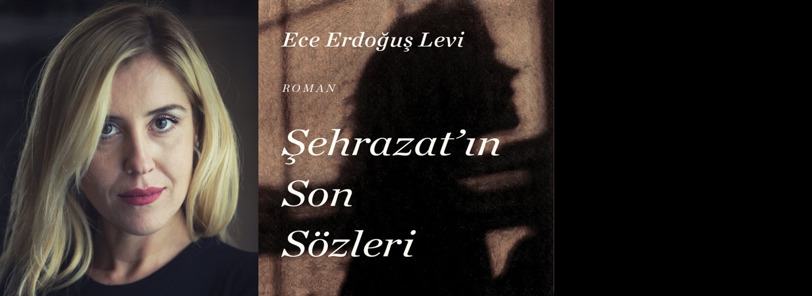 'ın son sözleri roman ece erdoğmuş levi