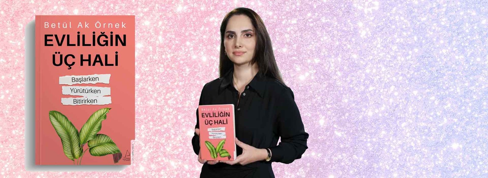 Evliliğin Üç hali betül ak Örnek destek yayınları