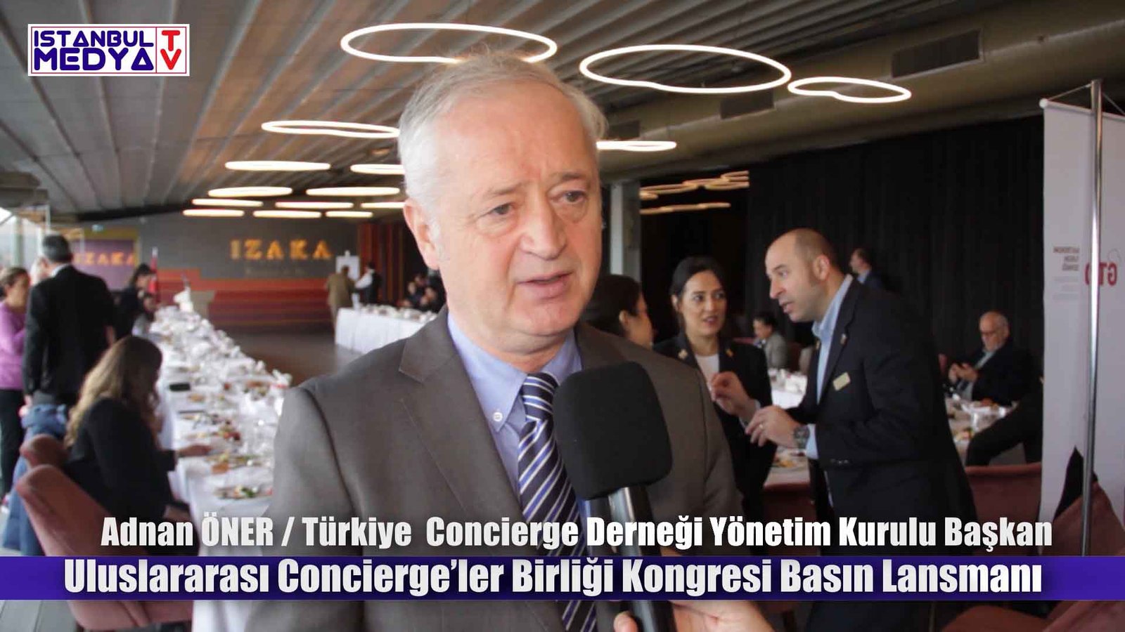 Uluslararası Concierge'ler Birliği Kongresi Basın Lansmanı - Adnan Öner