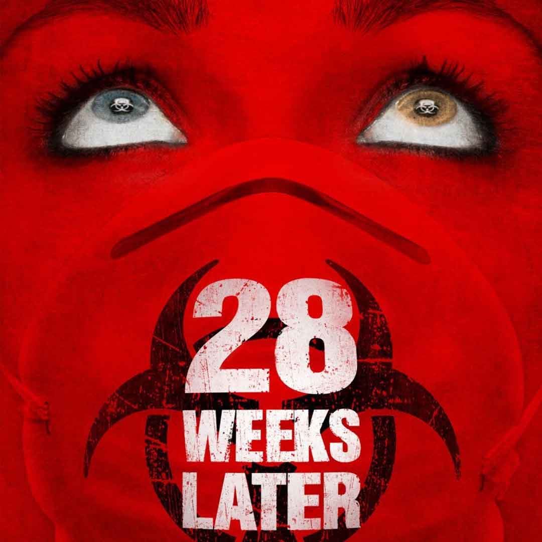 28 weeks later (2007) 28 hafta sonra