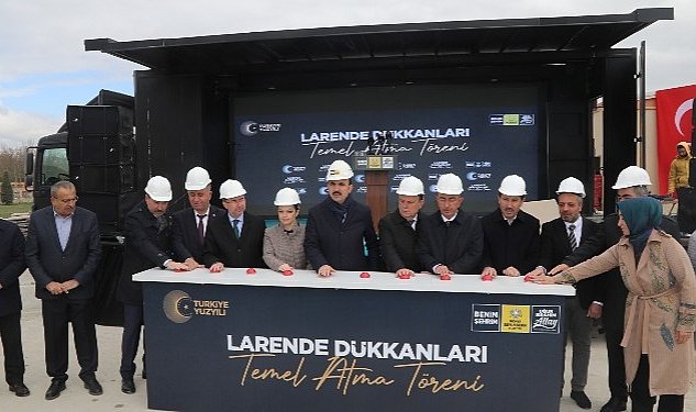 Larende dukkanlarinin temeli atildi baskan altay konya icin bir hayalimiz var 4674.jpg