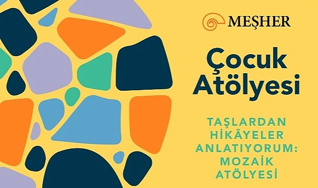 Mesher cocuklari mozaik atolyesine davet ediyor 2133.jpg