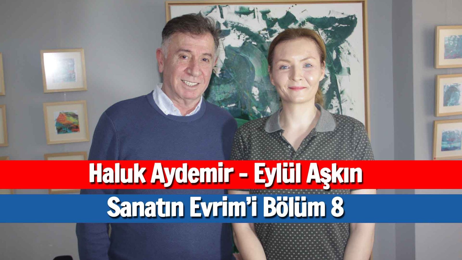 Sanatın Evrim’i Programında Bu Haftanın Konuğu Sanatçı Haluk Aydemir 1