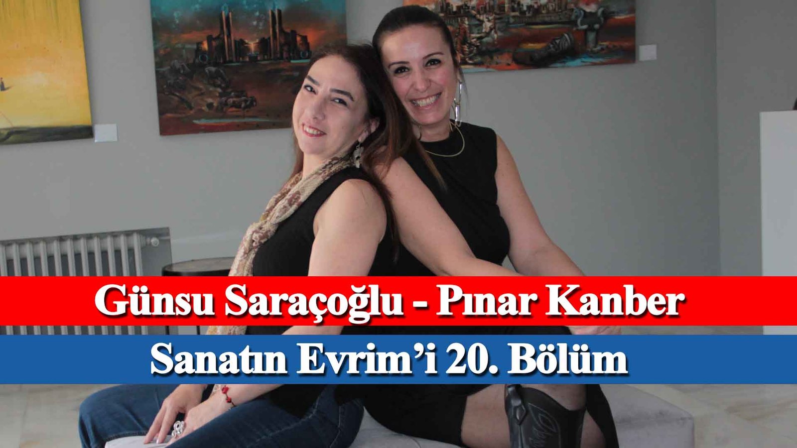 Sanatın Evrim'i 20. Bölüm Pınar Kanber, Günsu Saraçoğlu Evrim Sanat, Mikado İletişim
