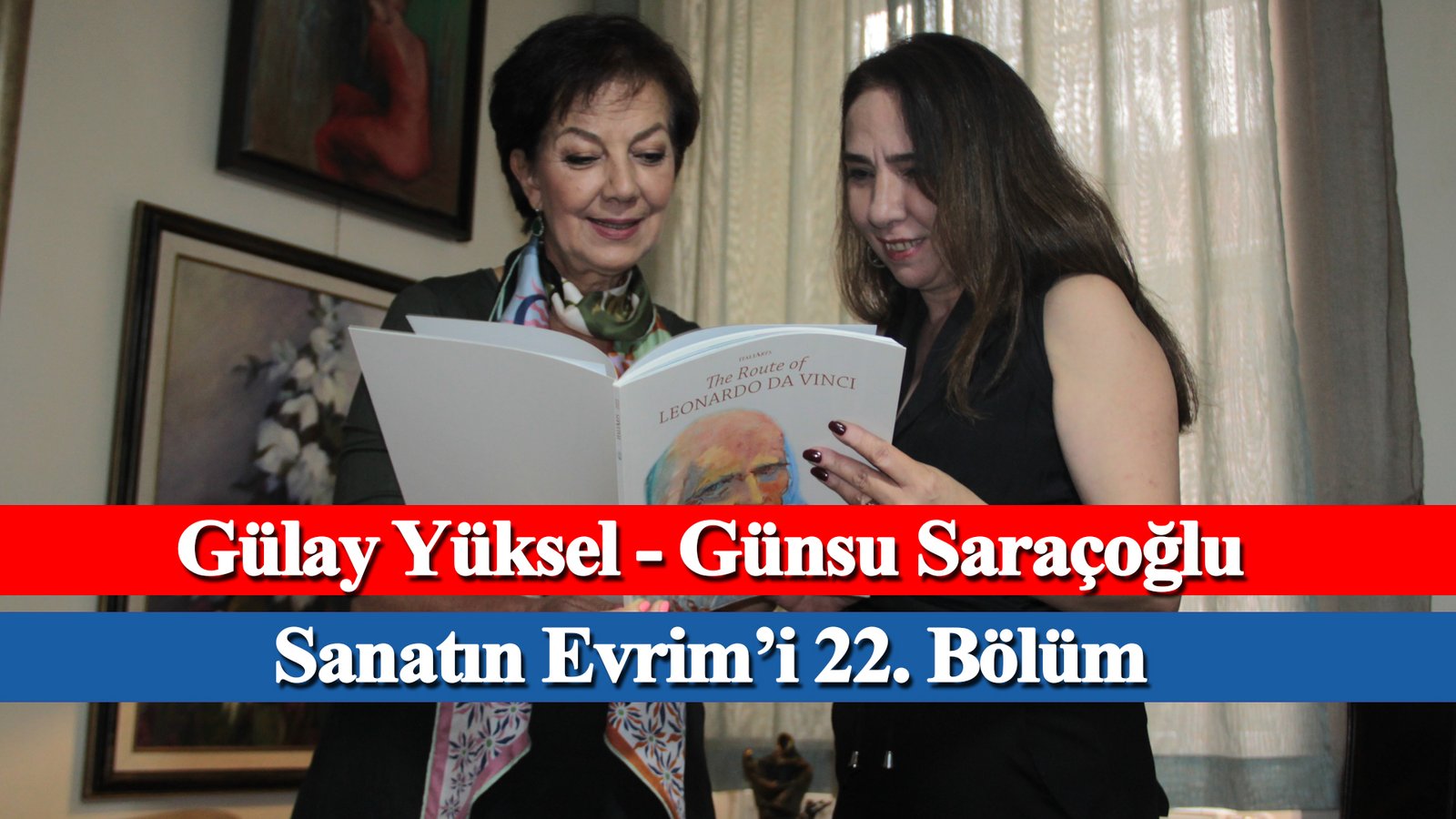 Sanatın Evrim'i 22. Bölüm Gülay Yüksel, Günsu Saraçoğlu Evrim Sanat, Mikado İletişim