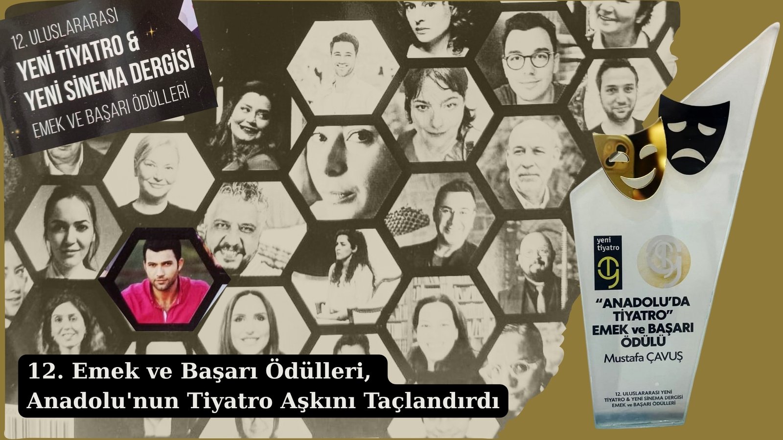 Anadolu'da tiyatroya adanmış bir Ömür mustafa Çavuş'a emek Ödülü (3)