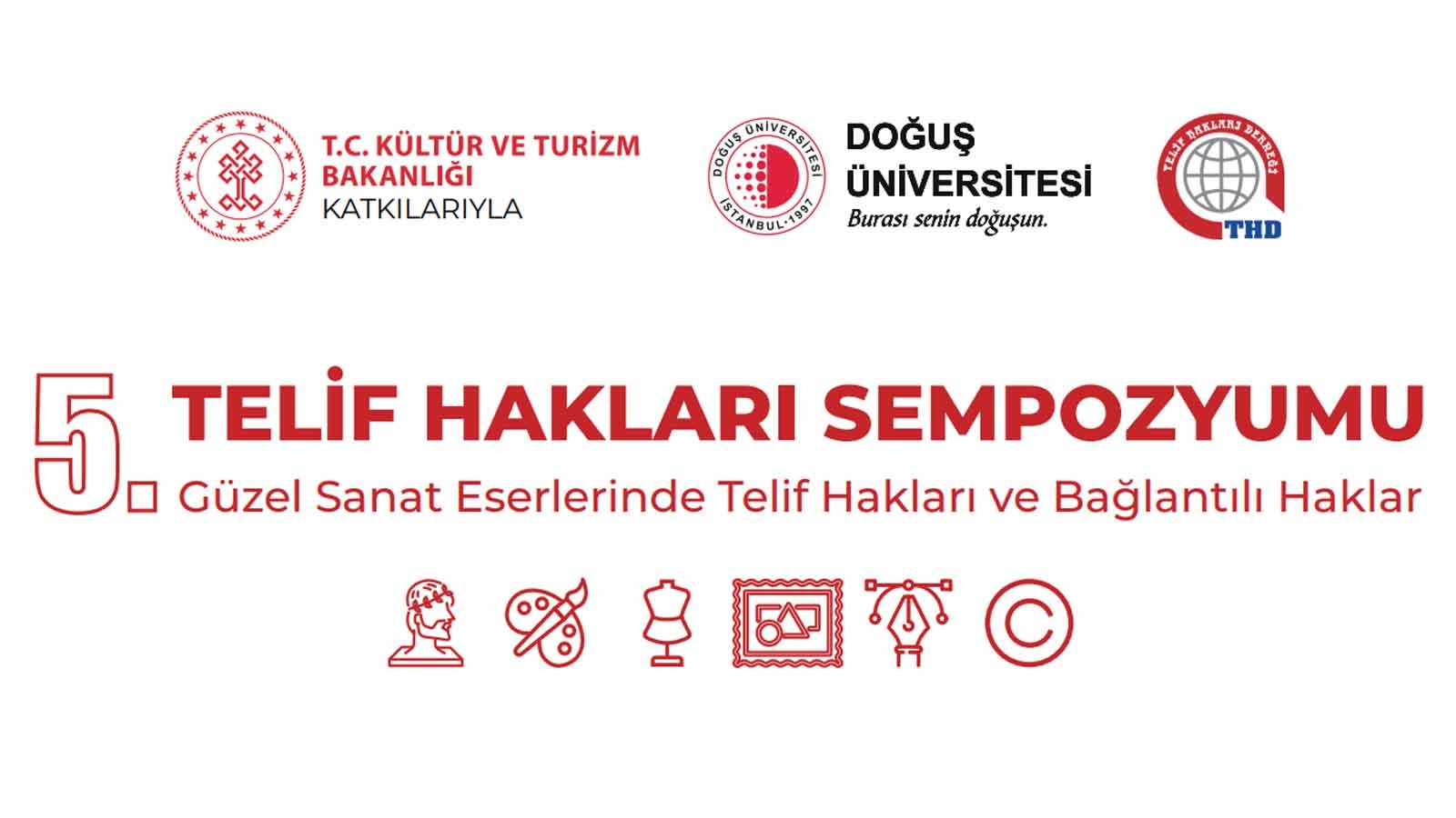 5. Telif Hakları Sempozyumu Güzel Sanat Eserlerinde Haklar 28-29 Kasım'da