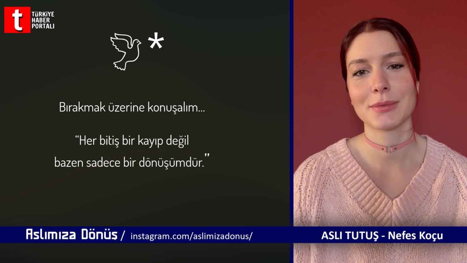 “bırakmak Üzerine” aslımıza dönüş aslı tutuş