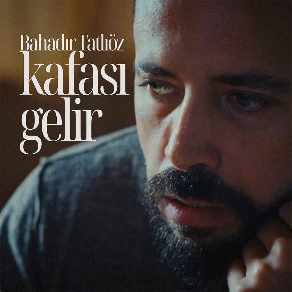 Bahadır Tatlıöz İmzalı Spontane Hit “Kafası Gelir” (2)