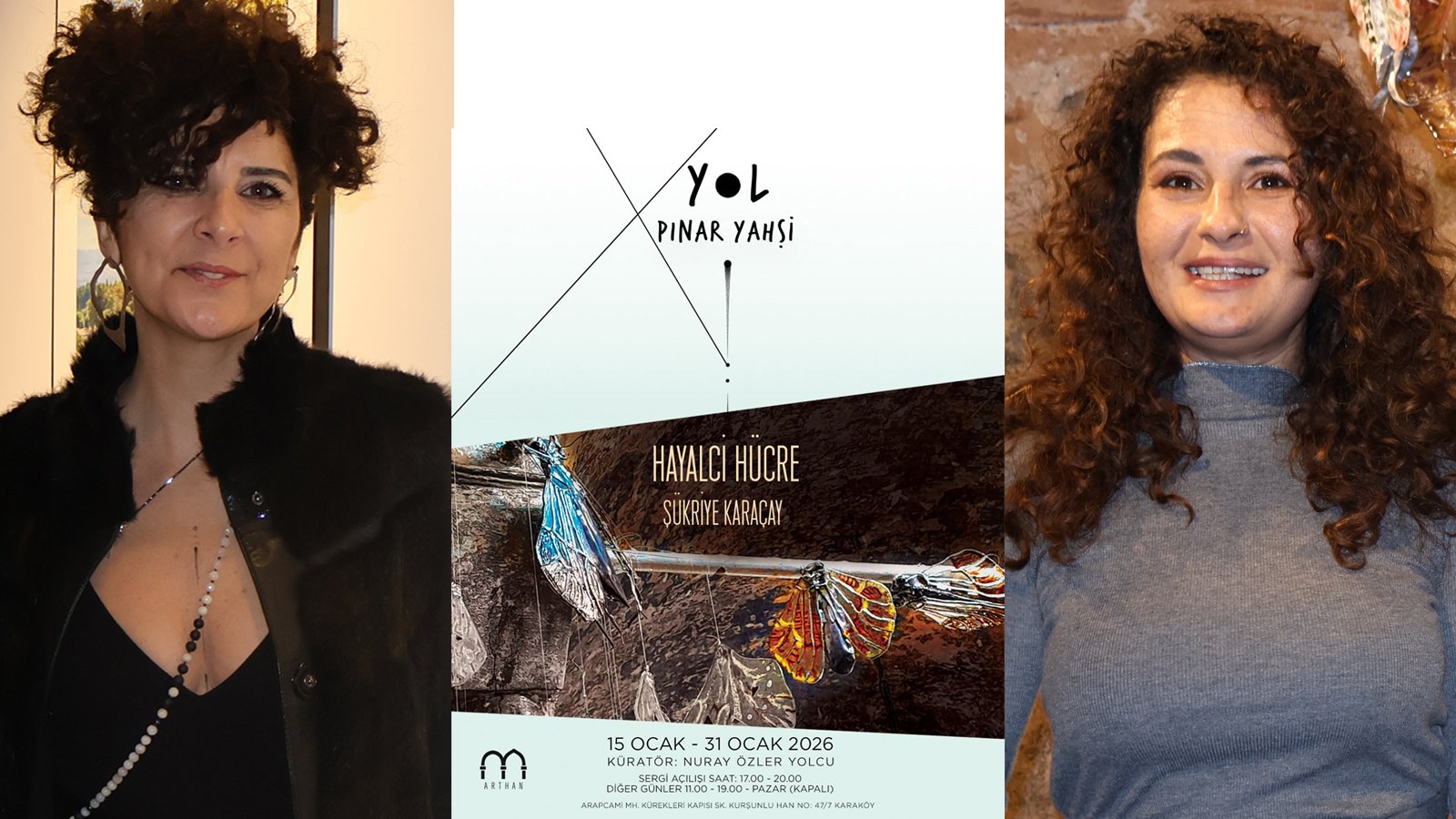 Pınar Yahşi, Şükriye Karaçay Küratör Nuray Özler Yolcu Arthan Galeri (1)