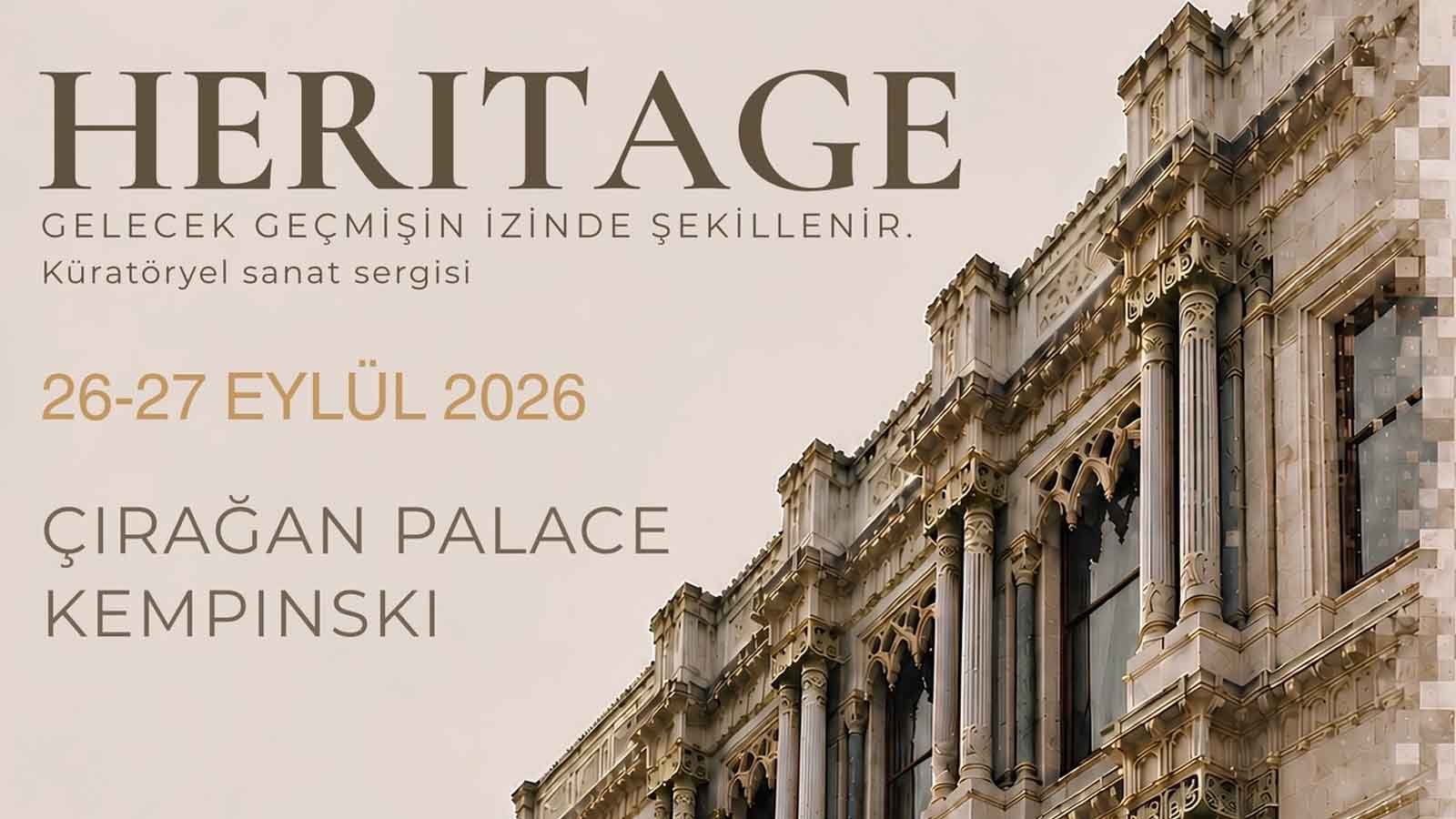 HERITAGE Sergisi İstanbul’da Sanatın Geçmişi ile Geleceğini Buluşturuyor (1)